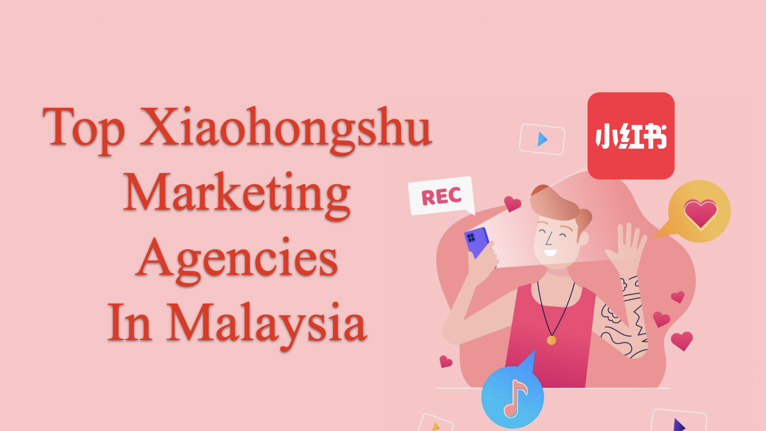 Top xiaohongshu Marketing Agencies in Malaysia